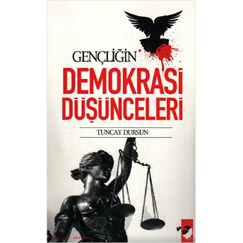 Gençliğin Demokrasi Düşünceleri Tuncay Dursun