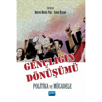 Gençliğin Dönüşümü: Politika Ve Mücadele - Berkay Kabalay