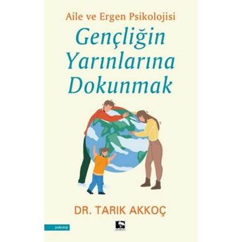 Gençliğin Yarınlarına Dokumak Dr. Tarık Akkoç