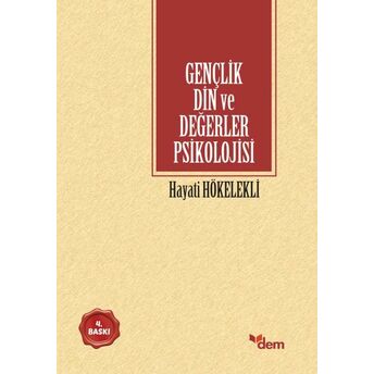 Gençlik Din Ve Değerler Psikolojisi Hayati Hökelekli