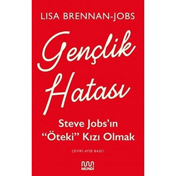 Gençlik Hatası - Steve Jobs’ın 