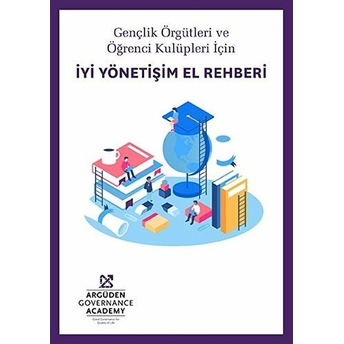 Gençlik Örgütleri Ve Öğrenci Kulüpleri Için Iyi Yönetişim El Rehberi Kolektif