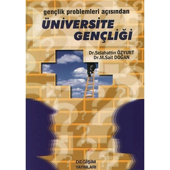 Gençlik Problemleri Açısından Üniversite Gençliği M. Sait Doğan