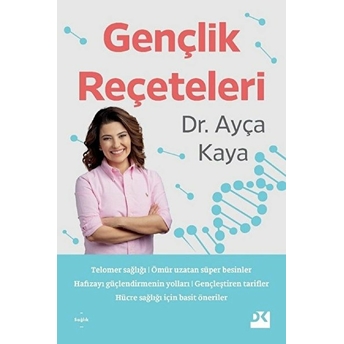 Gençlik Reçeteleri Ayça Kaya