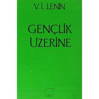 Gençlik Üzerine Vladimir Ilyiç Lenin