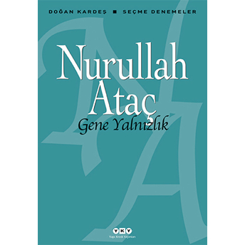 Gene Yalnızlık Nurullah Ataç