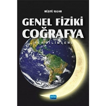 Genel Fiziki Coğrafya: Yer Bilimleri