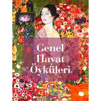 Genel Hayat Öyküleri-Kolektif