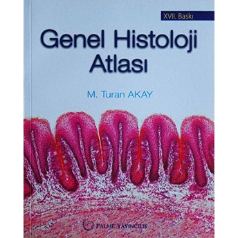 Genel Histoloji Atlası M. Turan Akay