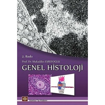 Genel Histoloji Mukaddes Eşrefoğlu