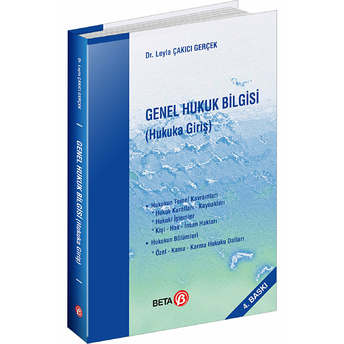 Genel Hukuk Bilgisi (Hukuka Giriş) Leyla Çakıcı Gerçek