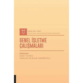 Genel Işletme Çalışmaları (Aybak 2021 Mart) Sefer Yılmaz