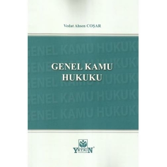 Genel Kamu Hukuku Vedat Ahsen Coşar