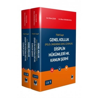 Genel Kolluk (Polis-Jandarma-Sahil Güvenlik) Disiplin Hükümleri Hk. Kanun Şerhi (2 Cilt) Orhan Çelen