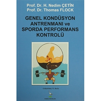 Genel Kondüsyon Antrenmanı Ve Sporda Performans Kontrolü-Thomas Flock