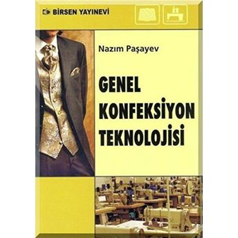 Genel Konfeksiyon Teknolojisi-Nazım Paşayev