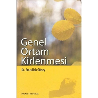 Genel Ortam Kirlenmesi Emrullah Güney