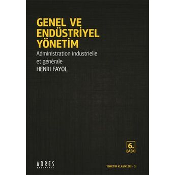 Genel Ve Endüstriyel Yönetim Henri Fayol