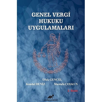 Genel Vergi Hukuku Uygulamaları Ufuk Gencel