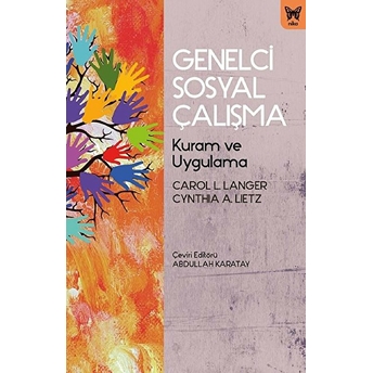 Genelci Sosyal Çalışma (Ciltli) - Carol L. Langer - Cynthıa A. Lıetz