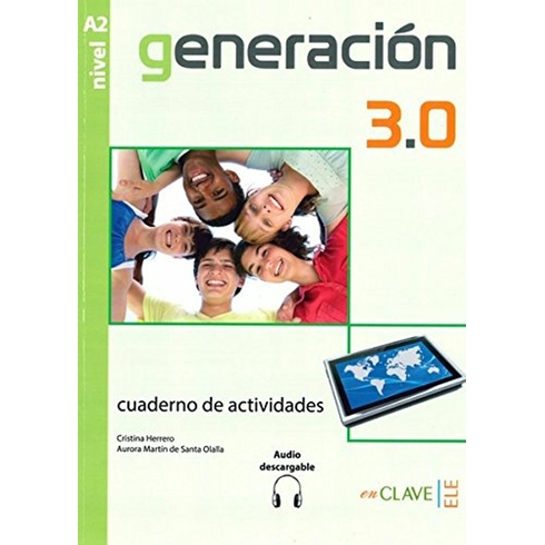 Generacion 3.0 A2 Cuaderno De Actividades (Çalışma Kitabı) Ispanyolca Orta-Alt Seviye A.m. De Santa Olalla