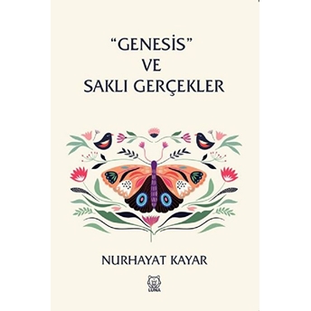 Genesis Ve Saklı Gerçekler Nurhayat Kayar