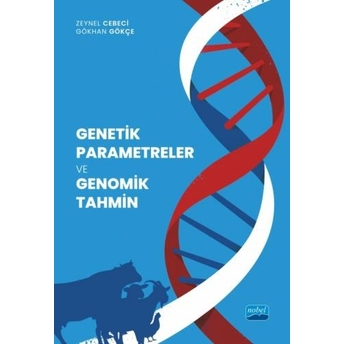 Genetik Parametreler Ve Genomik Tahmin Zeynel Cebeci