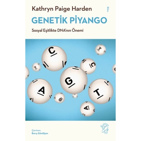 Genetik Piyango: Sosyal Eşitlikte Dna’nın Önemi Kathryn Paige Harden