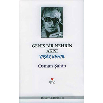 Geniş Bir Nehrin Akışı: Yaşar Kemal Osman Şahin