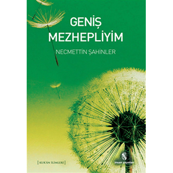 Geniş Mezhepliyim Necmettin Şahinler