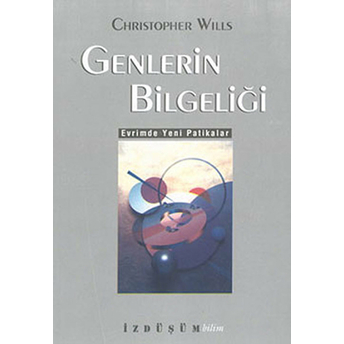 Genlerin Bilgeliği Christopher Wills