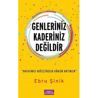 Genleriniz Kaderiniz Değildir Ebru Şinik