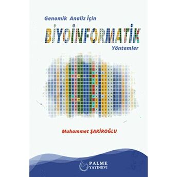 Genomik Analiz Için Biyoinformatik Yöntemler Muhammet Şakiroğlu