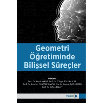 Geometri Öğretiminde Bilişsel Süreçler Recai Akkuş