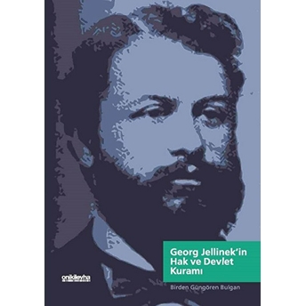 Georg Jellinek'In Hak Ve Devlet Kuramı Birden Güngören Bulgan