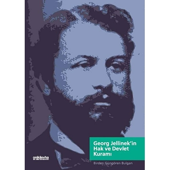 Georg Jellinek'in Hak Ve Devlet Kuramı -