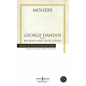 George Dandin - Hasan Ali Yücel Klasikleri Moliere