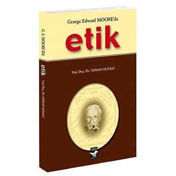 George Edward Moore'da Etik Osman Elmalı