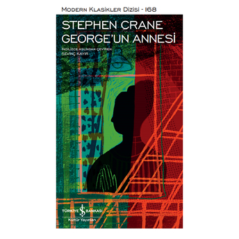 George’un Annesi - Modern Klasikler Dizisi Stephen Crane