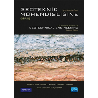 Geoteknik Mühendisliğine Giriş Introduction To Geotechnical Engineering Robert D. Holtz