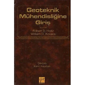 Geoteknik Mühendisliğine Giriş - William D. Holtz