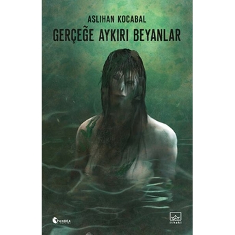 Gerçeğe Aykırı Beyanlar Aslıhan Kocabal