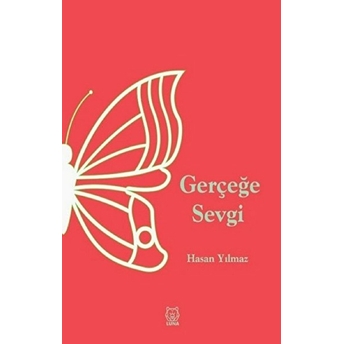 Gerçeğe Sevgi Hasan Yılmaz