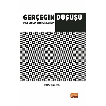 Gerçeğin Düşüşü: Post - Gerçek Zeminde Iletişim - Kolektif