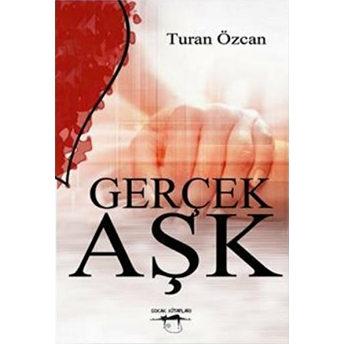 Gerçek Aşk Turan Özcan