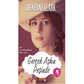 Gerçek Aşkın Peşinde Deneane Clark