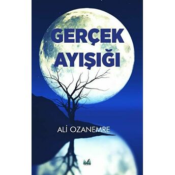 Gerçek Ay Işığı Ali Ozanemre