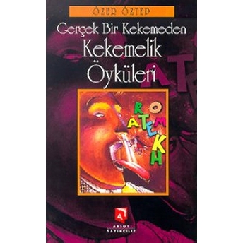 Gerçek Bir Kekemeden Kekemelik Öyküleri-Özer Öztep