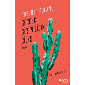 Gerçek Bir Polisin Çilesi Roberto Bolano