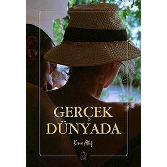 Gerçek Dünyada - Kerem Altuğ